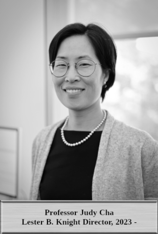 Professor Judy Cha, Lester B. Knight Director, 2023 - present
